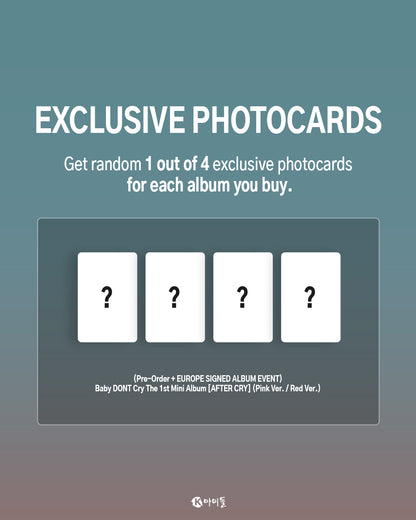 *PRE-ORDER* [LUCKY DRAW/SIGNED] BABY DONT CRY - After Cry [1st Mini Album]