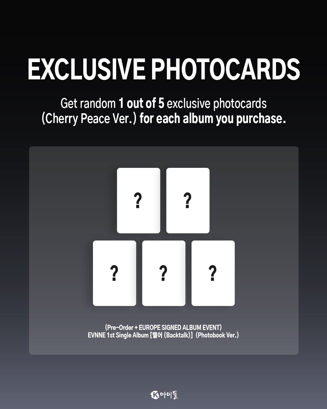 *PRE-ORDER* [LUCKY DRAW/SIGNED EUROPE EVENT] EVNNE - Backtalk (Photobook Ver.)