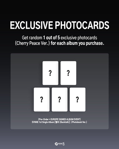 *PRE-ORDER* [LUCKY DRAW/SIGNED EUROPE EVENT] EVNNE - Backtalk (Photobook Ver.)