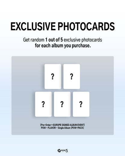 *PRE-ORDER* [EUROPE LUCKY DRAW/SIGNED EVENT] POW - FLAVOR (Single Album) [POW PACK VER.]