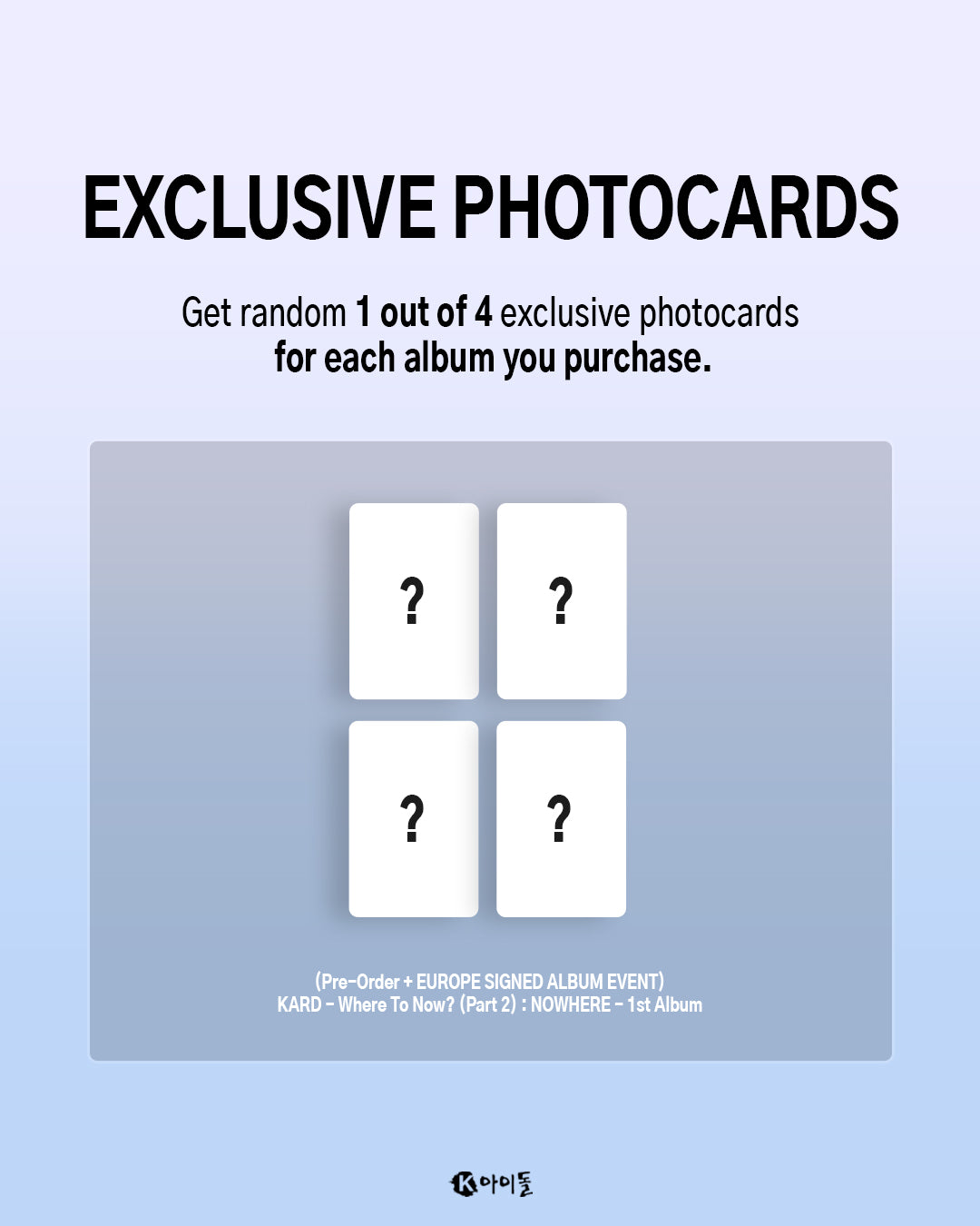 *PRE-ORDER* [EUROPE LUCKY DRAW/SIGNED EVENT] KARD - Where To Now? (Part 2): Nowhere