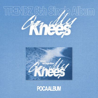 *PRE-ORDER* TRENDZ - On My Knees (6th Single Album) [Poca Album Ver.]