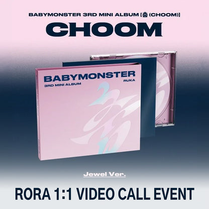 *PRE-ORDER* [1:1 VIDEO CALL EVENT/LUCKY DRAW] BABYMONSTER RORA - CHOOM (3rd Mini Album) [Jewel Ver.]