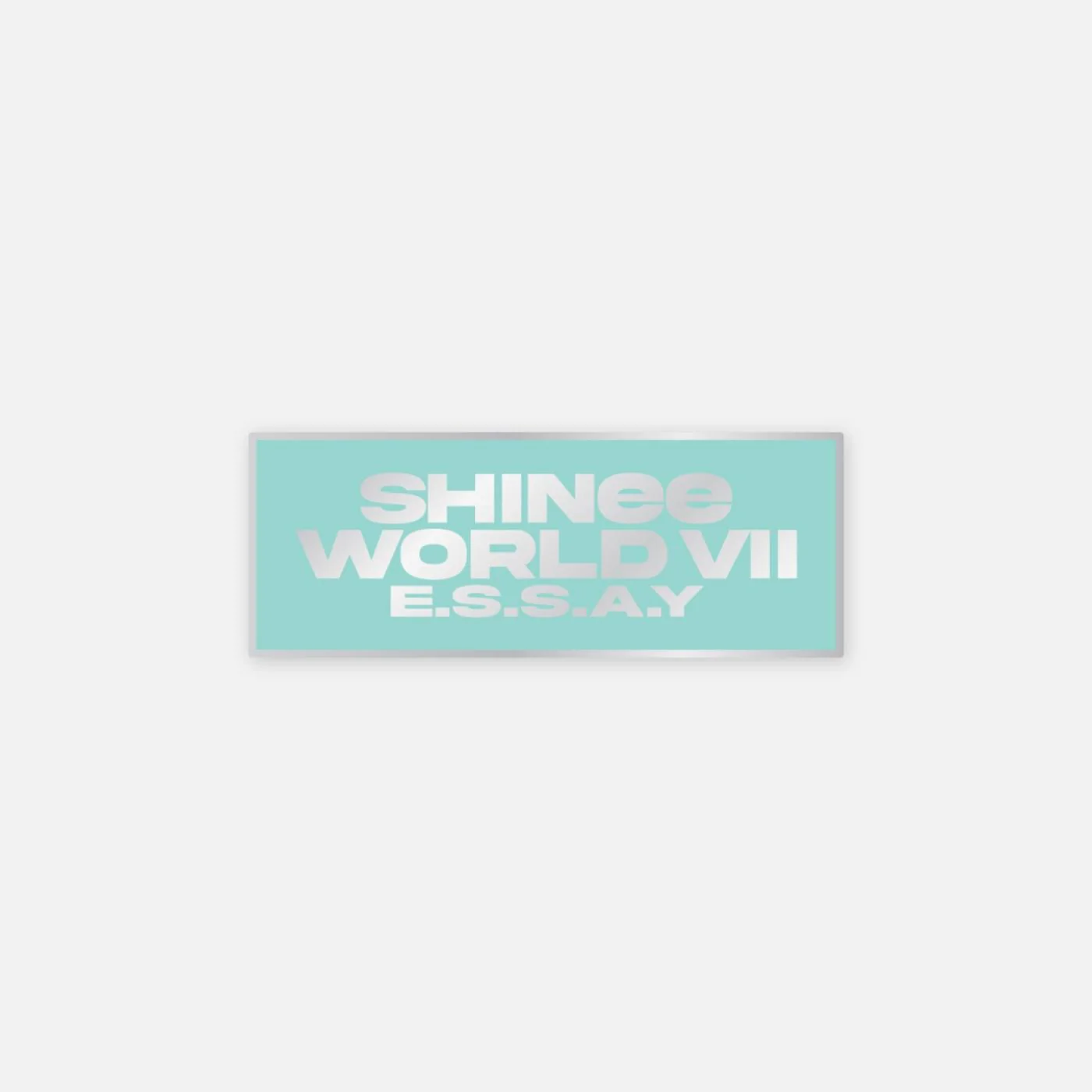 SHINEE - [E.S.S.A.Y] WORLD VII MD Badge [Logo Ver.]