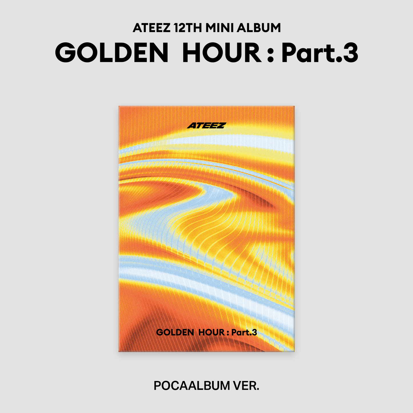 ATEEZ - Golden Hour Pt. 3 (12th Mini Album) [Poca Album Ver.]