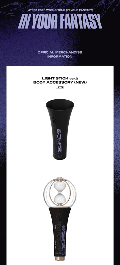 *PRE-ORDER* ATEEZ - [IN YOUR FANTASY] in Incheon Word Tour 2025 Lightstick Ver. 2 Body Accessory