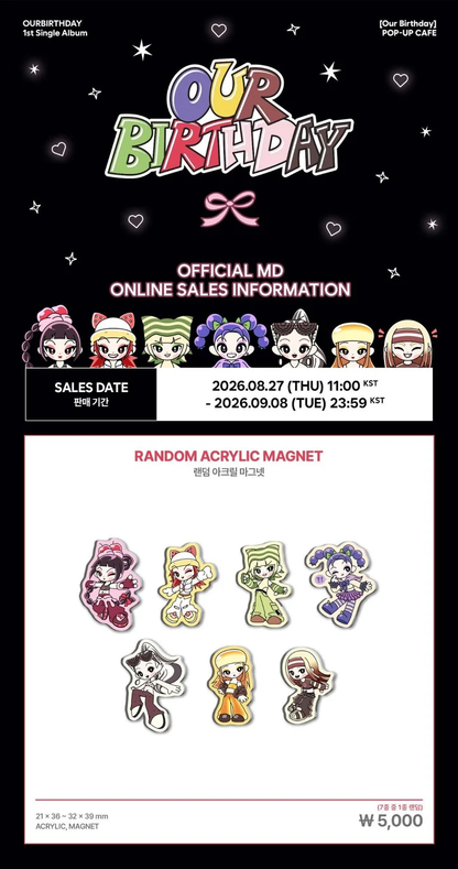*PRE-ORDER* OURBIRTHDAY - [Our Birthday Pop-Up] Random Acrylic Magnet