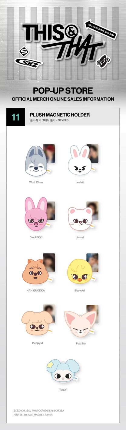 *PRE-ORDER* STRAY KIDS - [THIS & THAT] POP-UP MD  SKZOO Plush Magnet Holder