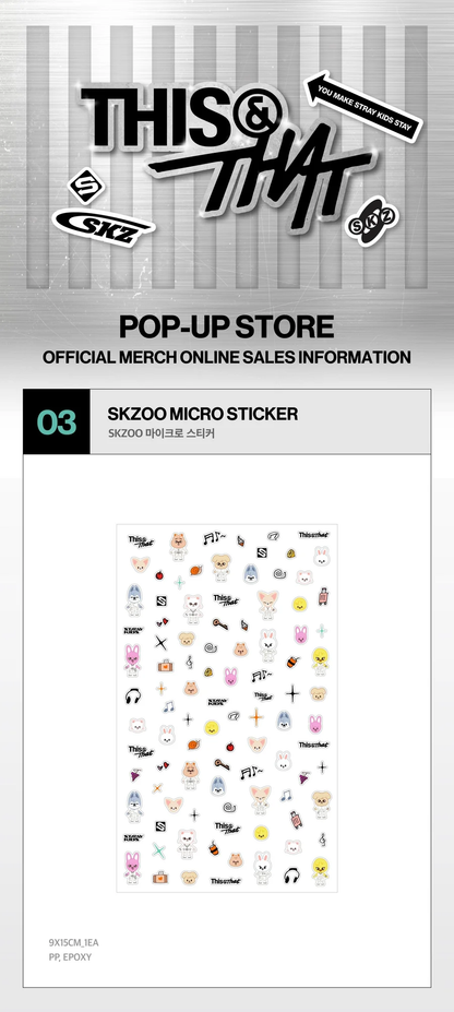 *PRE-ORDER* STRAY KIDS - [THIS & THAT] POP-UP MD SKZOO Micro Sticker
