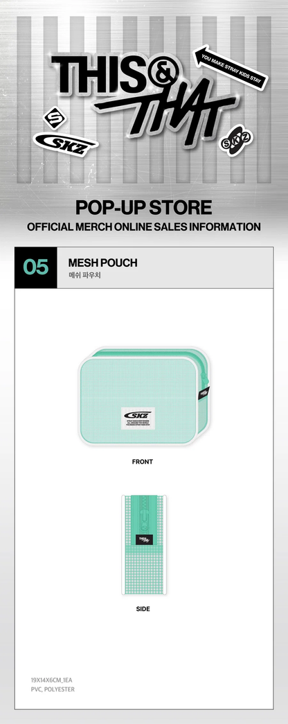 *PRE-ORDER* STRAY KIDS - [THIS & THAT] POP-UP MD Mesh Pouch
