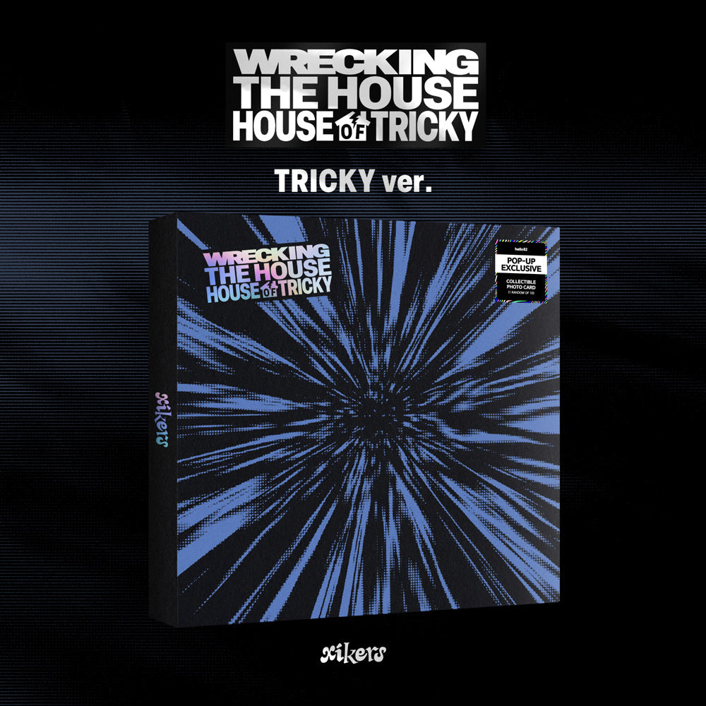 *PRE-ORDER* xikers - HOUSE OF TRICKY : WRECKING THE HOUSE - hello82 POP-UP Exclusive