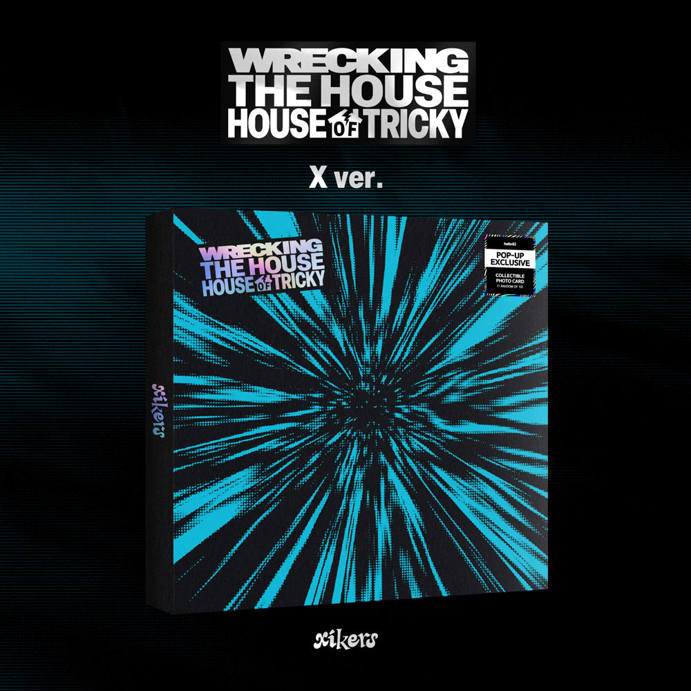 *PRE-ORDER* xikers - HOUSE OF TRICKY : WRECKING THE HOUSE - hello82 POP-UP Exclusive