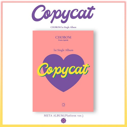 APINK CHOBOM - Copycat (1st Single Album) [Platform Ver.]