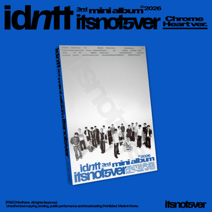 IDNTT - itsnotover [Chrome Heart Ver.]
