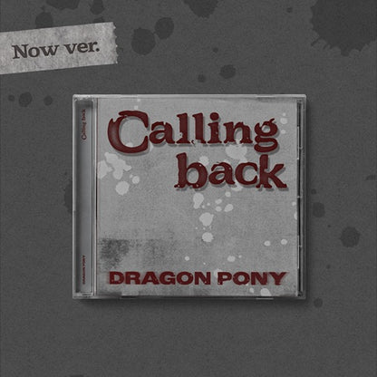 *PRE-ORDER* DRAGON PONY - Calling Back