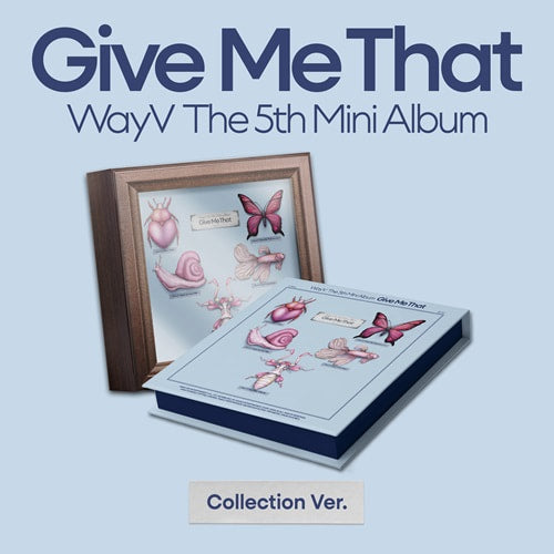 WAYV- Give Me That (5th Mini Album) [Collection Ver.]