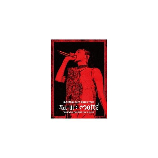 G-DRAGON - 2017 World Tour ACT III: Motte 'Moment of Truth The End' In Japan