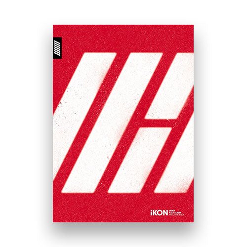 IKON - Welcome Back [Debut Half Album]