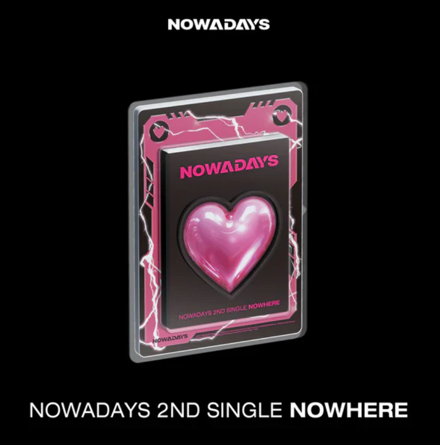 NOWADAYS - NOWHERE (2nd Single Album)