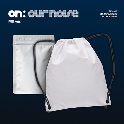 *PRE-ORDER* EVNNE - on: our noise [MD Ver.]