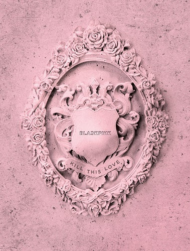 BLACKPINK - Kill This Love (2nd Mini Album)