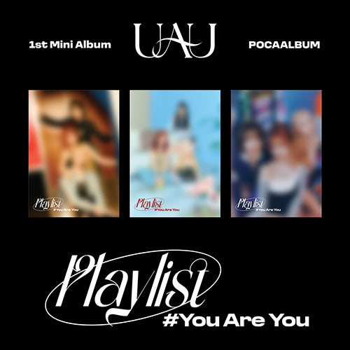 UAU - Playlist #You Are You (1st Mini Album) [Poca Ver.]
