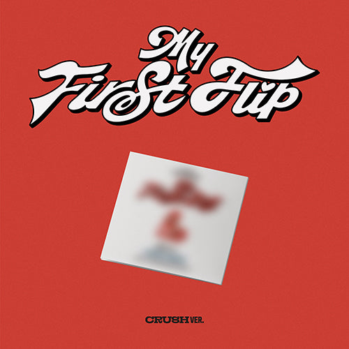 KICKFLIP - My First Flip (1st Studio Album) [Crush Ver.]
