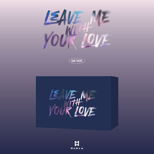 *PRE-ORDER* NUNEW - Leave Me With Your Love [QR Ver.]