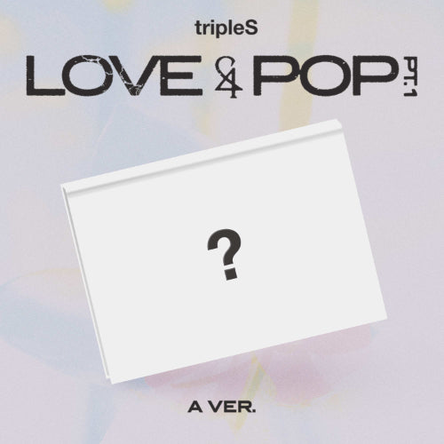 *PRE-ORDER* tripleS - LOVE&POP Pt. 1 (3rd Studio Album) [A VER.]
