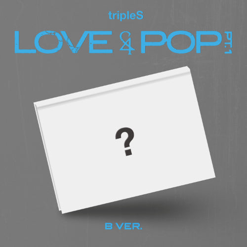 *PRE-ORDER* tripleS - LOVE&POP Pt. 1 (3rd Studio Album) [B VER.]