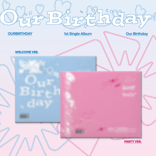 *PRE-ORDER* OURBIRTHDAY - Our Birthday (1st Single Album) + POB