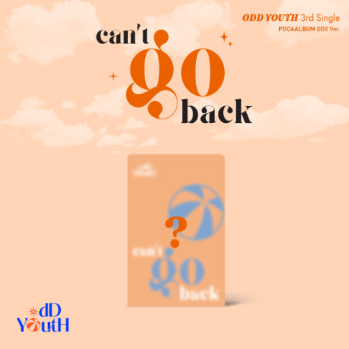 *PRE-ORDER* ODD YOUTH - can't go back (3rd Single Album ) [POCALBUM Box Ver.]