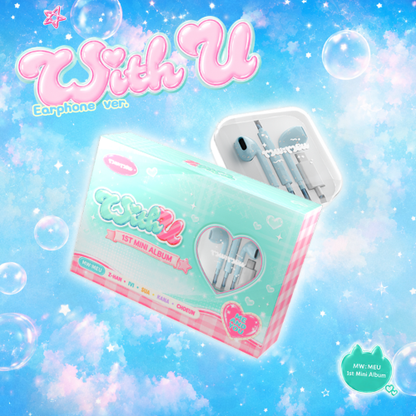 *PRE-ORDER* MW:MEU - With U (1st Mini Album) [Earphone Ver.]