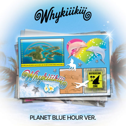 *PRE-ORDER* KIIIKIII - WhyKiiiKiii (3rd Mini Album) [Planet Blue Hour Ver.]
