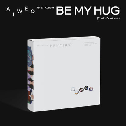 *PRE-ORDER* AIWEO - BE MY HUG (1st Mini Album) [Photobook Ver.]