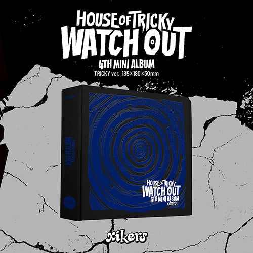 XIKERS - HOUSE OF TRICKY : WATCH OUT (4th Mini Album)