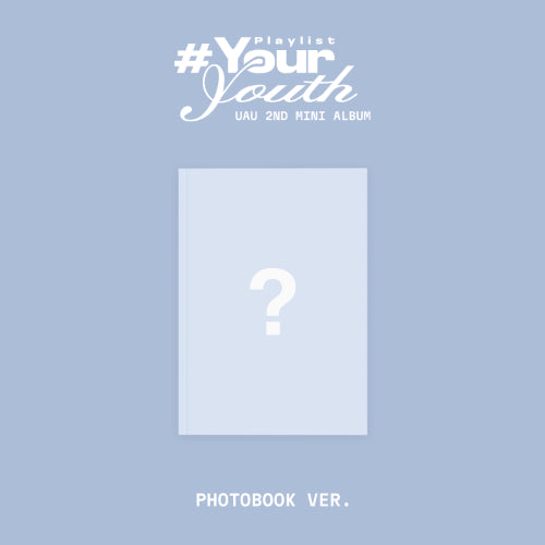 *PRE-ORDER* UAU - Playlist #Your Youth [Photobook Ver.]