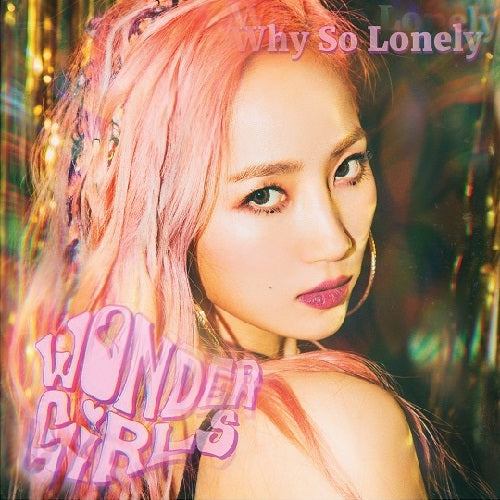 WONDER GIRLS - Why So Lonely