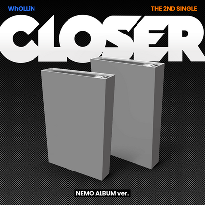 *PRE-ORDER* WHOLLIN - Closer [Nemo Ver.]