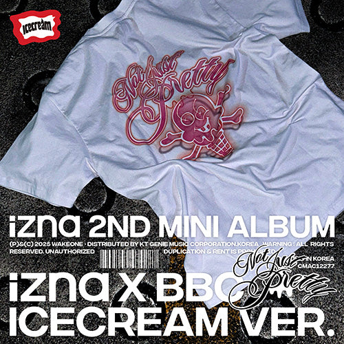 *PRE-ORDER* IZNA - Not Just Pretty (2nd Mini Album) [izna X BBC ICECREAM Ver.]